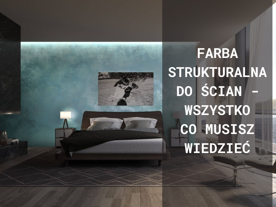 Farba Strukturalna do Ścian